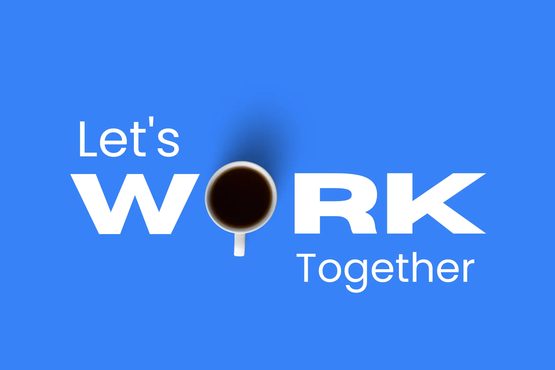 Let's work together with coffee motivation